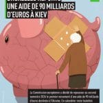 Bruxelles reporte une aide de 90 milliards d&rsquo;euros à l&rsquo;Ukraine