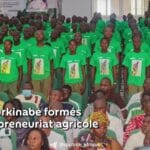 Burkina Faso : 8 000 jeunes formes a l’entrepreneuriat agricole