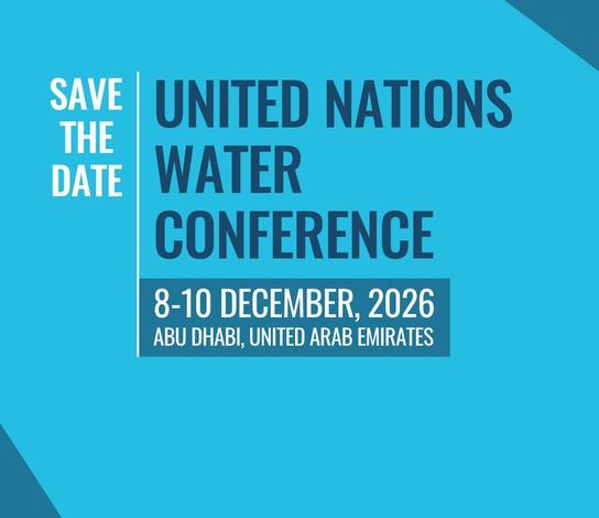 Conférence ONU sur l’eau 2026 : Accélération ODD 6