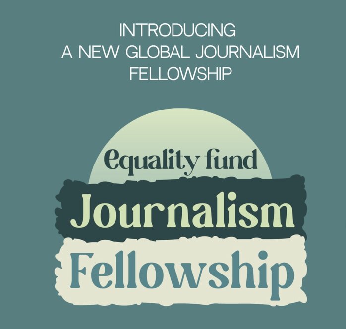 Equality Fund Journalism Fellowship 2026