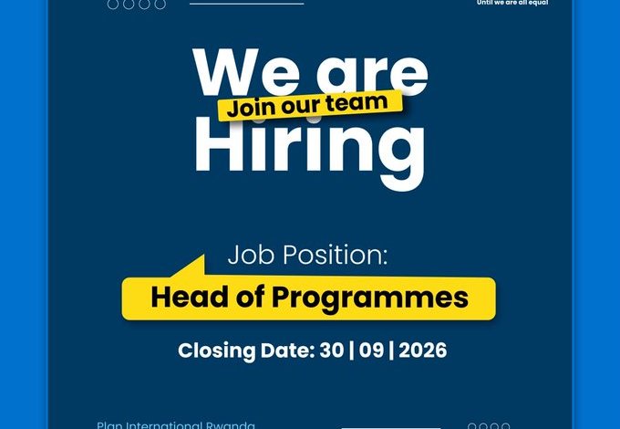 Head of Programmes – Rwanda | Plan International – 16 octobre 2026