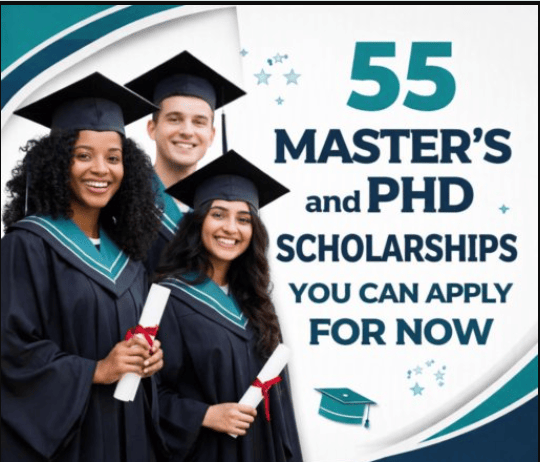 55 Master&rsquo;s and PhD Scholarships to Apply Now