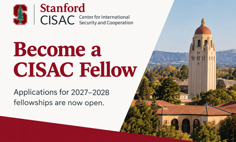 Bourses de recherche Stanford CISAC Fellowships 2027–2028 – 16 octobre 2026