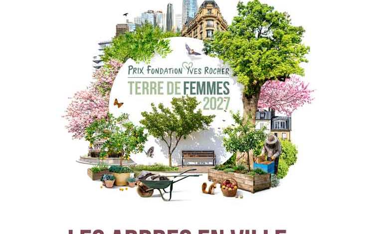 Prix Terre de Femmes 2027 : Fondation Yves Rocher – 27 octobre 2026