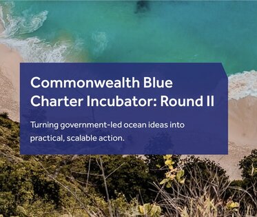 Commonwealth Blue Charter Incubator Round II – 21 octobre 2026